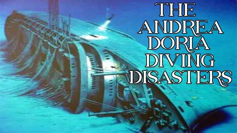 The Andrea Doria Shipwreck Diving Disasters - YouTube