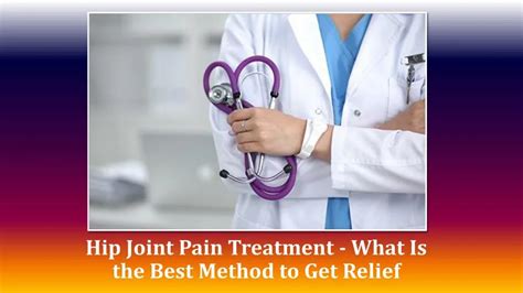 PPT - Hip Joint Pain Treatment - What Is the Best Method to Get Relief PowerPoint Presentation ...