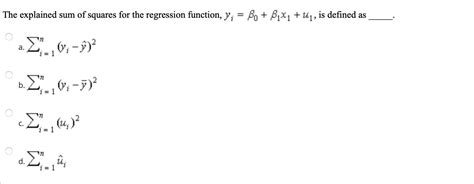 Solved The explained sum of squares for the regression | Chegg.com