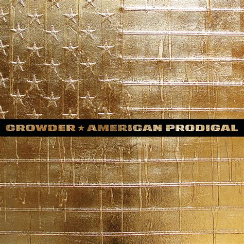 Crowder - American Prodigal | iHeart