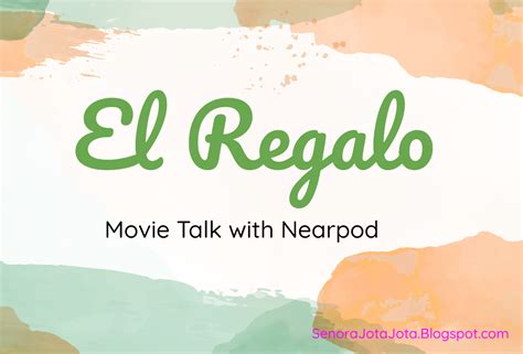 El Regalo (Nearpod Post 1)