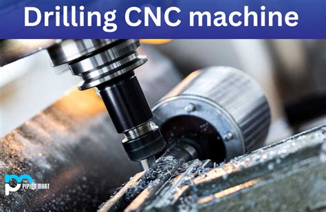 What is Drilling CNC Machine?