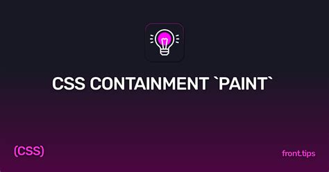 CSS Containment `paint` | Frontend Development Tips