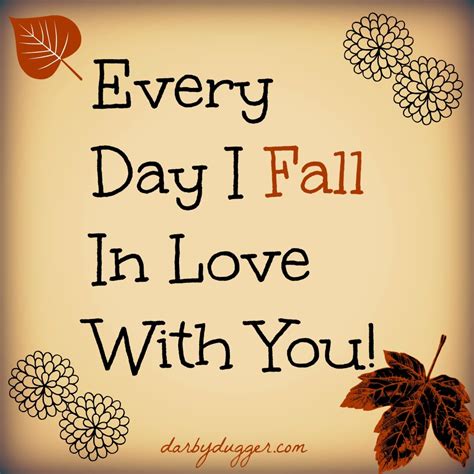 Everyday I Fall More In Love With You Quotes. QuotesGram