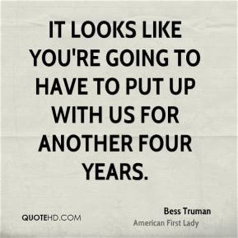 Bess Truman Quotes. QuotesGram