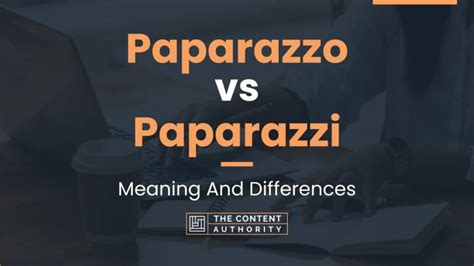 Paparazzo vs Paparazzi: Meaning And Differences