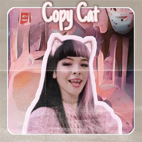 Melanie Martinez, Copycat, Cats, Gatos, Cat, Kitty, Kitty Cats