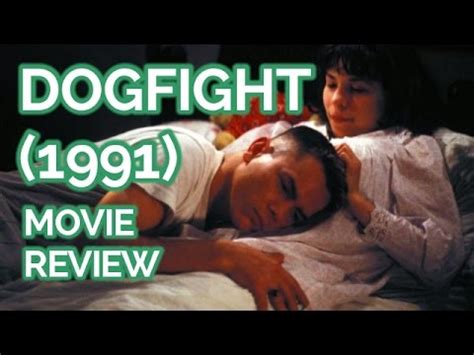 DOGFIGHT || Movie Review [Movie Mondays] - YouTube