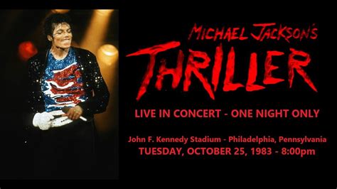 THRILLER: LIVE IN CONCERT (One Night Only - 10/25/1983) (Full FANMADE ...