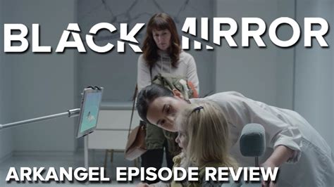 Arkangel - Episode Review || BLACK MIRROR - YouTube