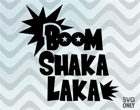 Boom Shaka Laka Svg - Etsy