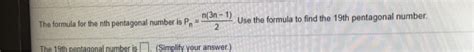 Solved The formula for the nth pentagonal number is P. Use | Chegg.com