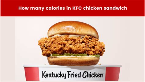 How many calories in KFC Chicken Sandwich? - KFC Menu