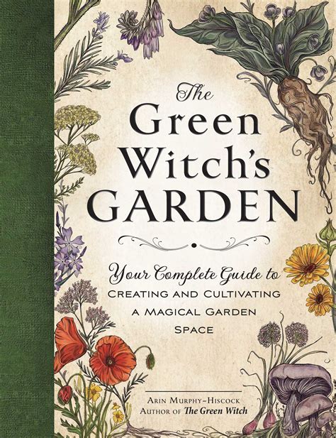 The Green Witch's Garden | Book by Arin Murphy-Hiscock | Official Publisher Page | Simon & Schuster