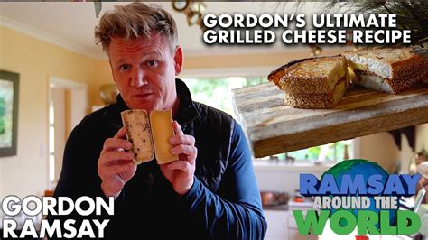 Gordon Ramsay's Ultimate Grilled Cheese Sandwich | Ramsay Around the World - YouTube