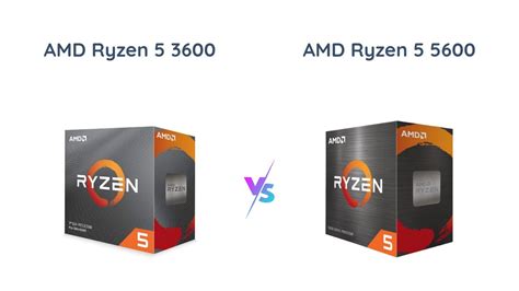 AMD Ryzen 5 3600 vs AMD Ryzen 5 5600: Which Processor is Better? - YouTube