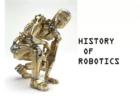 PPT - History Of Robotics PowerPoint Presentation, free download - ID:3864465