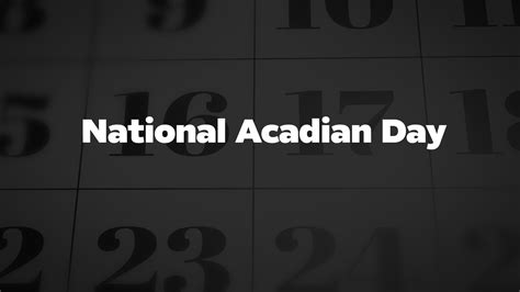 National Acadian Day - List of National Days