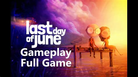 Last Day of June Gameplay Walkthrough Full Game - No Commentary - YouTube