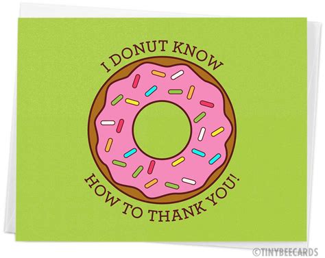 Funny Thank You Card "I Donut Know How to Thank You" – TinyBeeCards