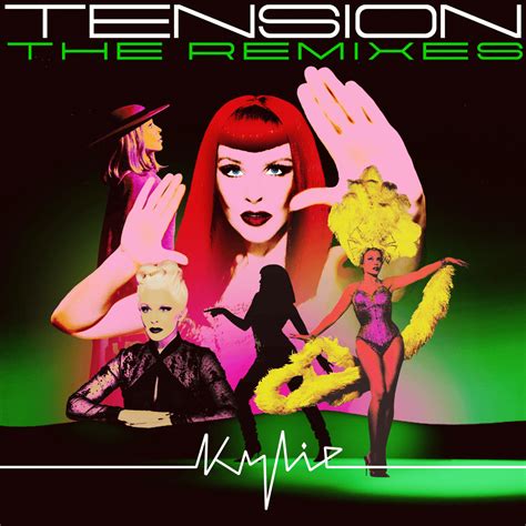 Kylie Minogue - Tension (The Remixes) Lyrics and Tracklist | Genius