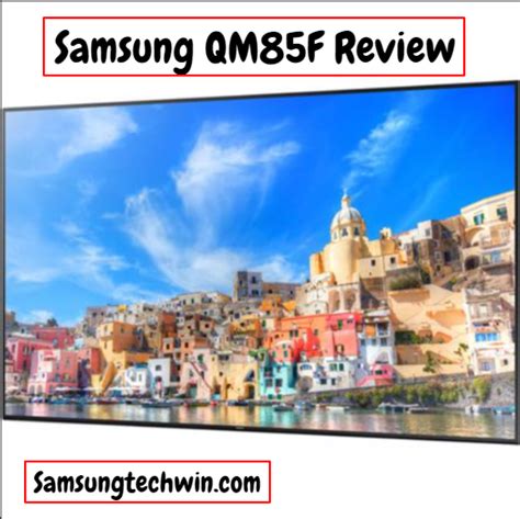 Samsung QM85F Review: Commerical LCD Display [A Complete Guide]