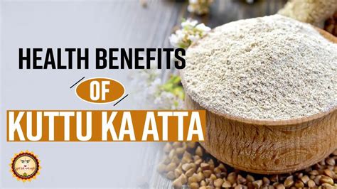 Kuttu Ka Atta Benefits: From Improving Digestion To Keeping Your Skin Clear, Kuttu Ka Atta Is A ...