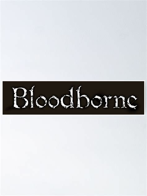 "HQ Bloodborne Logo (vector)" Poster by tellek | Redbubble