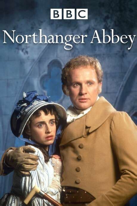 ‎Northanger Abbey (1986) directed by Giles Foster • Reviews, film + cast • Letterboxd