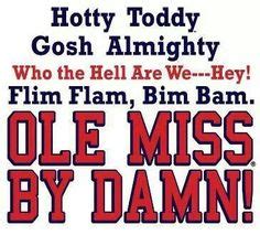 1000+ images about hotty toddy .. ole miss on Pinterest | Ole miss, Ole ...