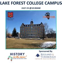 Lake Forest College Campus Walking Tour | History Center of Lake Forest-Lake Bluff