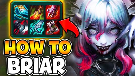 The Absolute BEST way to play the New Champion Briar! (BEST BUILD ...