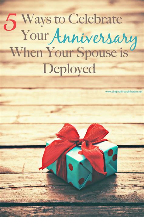 5 Ways to Celebrate Your Anniversary When Your Spouse is Deployed - Singing Through the Rain