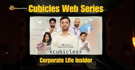 Watch Cubicles Web Series Complete Seasons On Pikashow