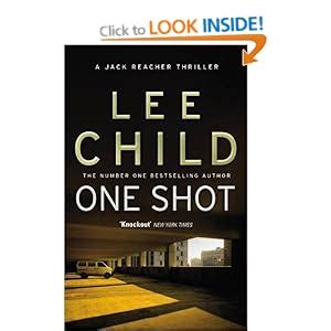 One Shot: (Jack Reacher 9): Amazon.co.uk: Lee Child: 9780857500120: Books