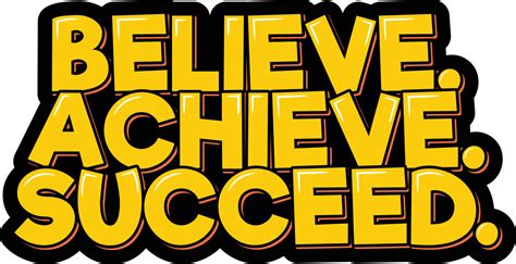 Believe, Achieve, Succeed 14946187 Vector Art at Vecteezy