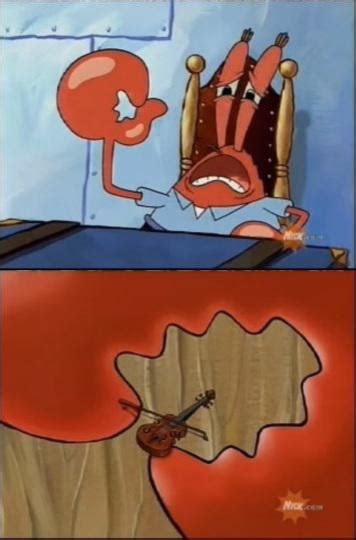 Mr Krabs playing the world's smallest violin =) : r/MemeTemplatesOfficial