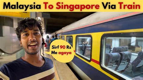 Malaysia To Singapore Via Train In ONLY 3 Minutes - YouTube