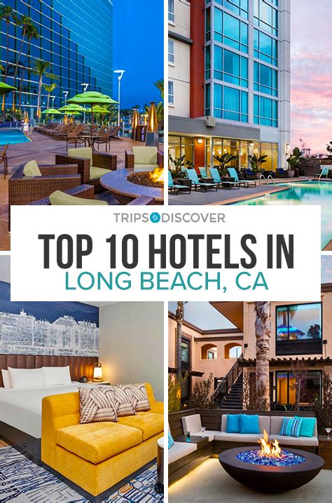 Top 10 Hotels in Long Beach, California – Trips To Discover