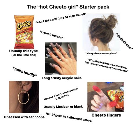 The “hot Cheeto girl” starter pack | /r/starterpacks | Starter Packs ...