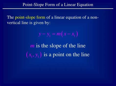 PPT - The point-slope form of a linear equation of a non-vertical line ...