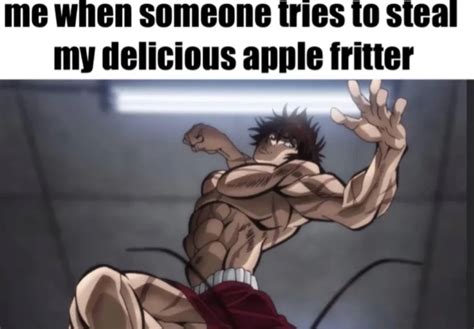 Baki Apple Fritter meme | Baki Apple Fritter | Know Your Meme