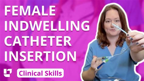 Indwelling Urinary Catheter Insertion on Female - Clinical Nursing Skills | @LevelUpRN - YouTube