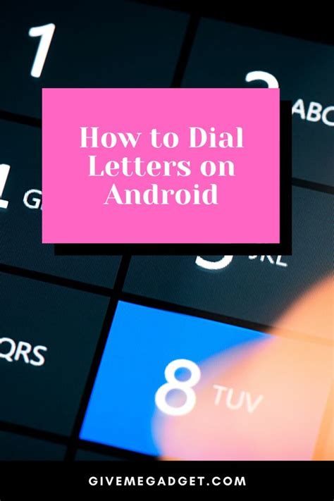 How to Dial Letters on Android - The #1 Easiest Way!