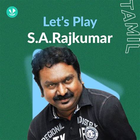 Let's Play - S.A. Rajkumar - Latest Tamil Songs Online - JioSaavn