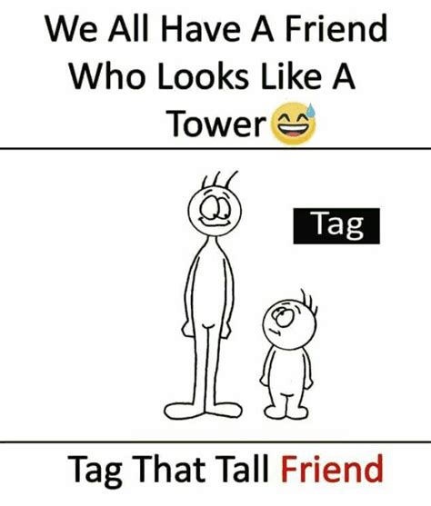 Funny Quotes About Tall Friends - ShortQuotes.cc