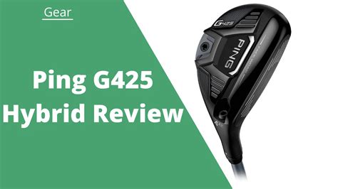 Ping G425 Hybrid Review: Superior Launch, Forgiveness, & Distance