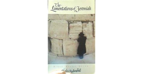 The Lamentations Of Jeremiah by Charles R. Swindoll