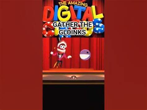 THE AMAZING DIGITAL CIRCUS - GATHER THE GLOINKS - YouTube