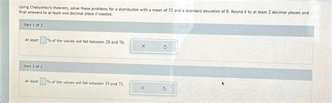 Solved Using Chebyshev's theorem, solve these problems for a | Chegg.com